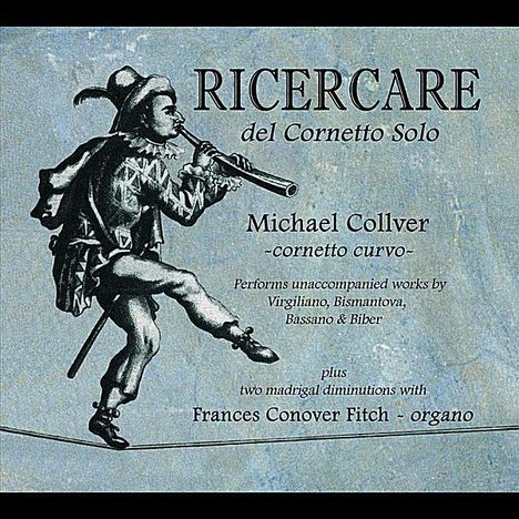 Michael Collver - Ricercare del Cornetto Solo, CD