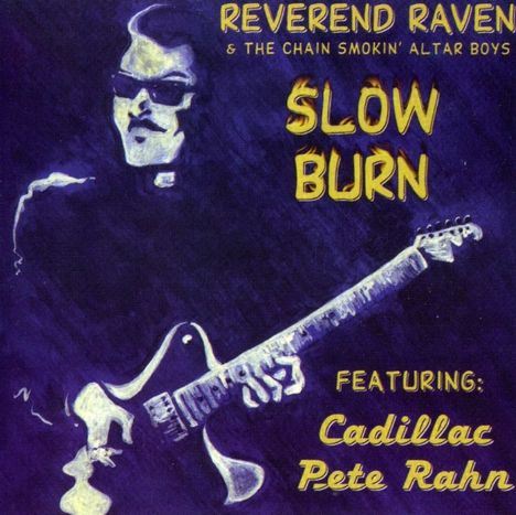 Reverend Raven: Slow Burn, CD