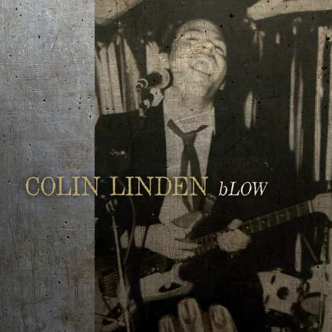 Colin Linden: Blow, CD