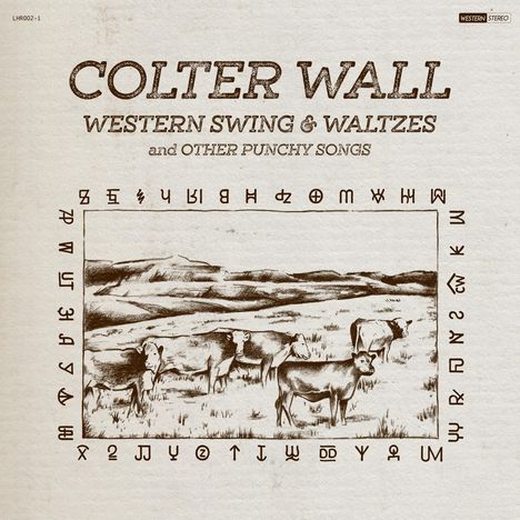 Colter Wall: Western Swing &amp; Waltzes And Other Punchy Songs, LP