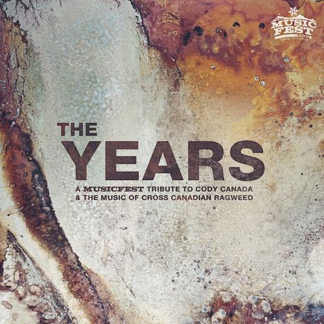 The Years: A Musicfest Tribute To Cody Canada &amp; The Music Of Cross Canadian Ragweed, 2 LPs