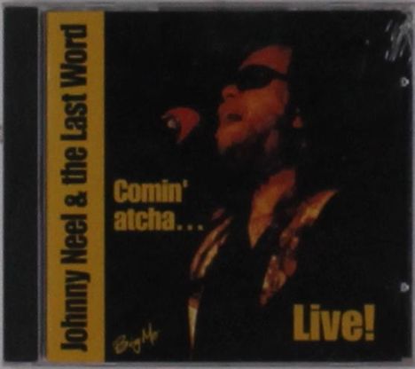 Johnny Neel: Comin' Atcha Live!, CD