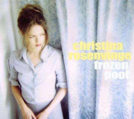 Christina Rosenvinge: Frozen Pool, CD