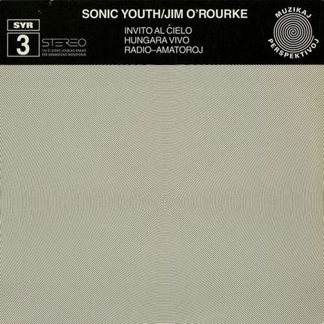 Sonic Youth &amp; Jim O'Rourke: Invito Al Cielo, LP