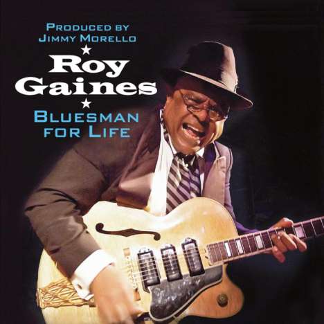 Roy Gaines: Bluesman For Life, CD