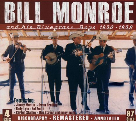 Bill Monroe (1911-1996): And His Bluegrass Boys 1950-1958, 4 CDs