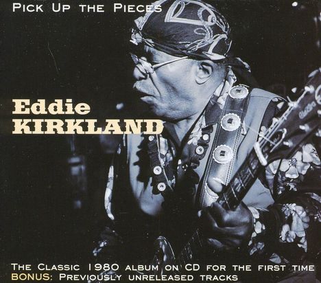 Eddie Kirkland: Pick Up The Pieces, CD