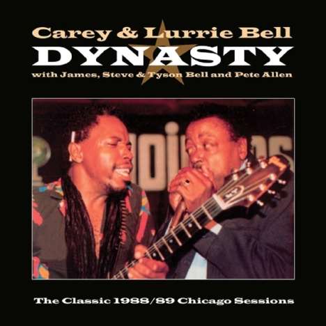 Carey Bell &amp; Lurrie Bell: Dynasty, CD