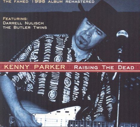 Kenny Parker: Raising The Dead, CD