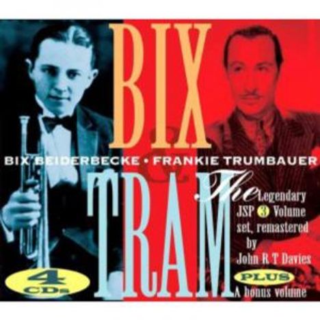 Bix Beiderbecke &amp; Frankie Trumbauer: Bix &amp; Tram, 4 CDs