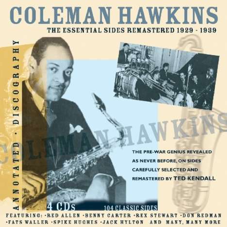 Coleman Hawkins (1904-1969): The Essential Sides, 4 CDs