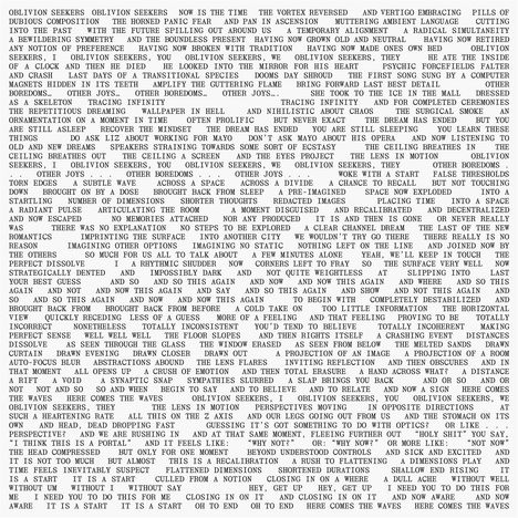 Es handelt sich um einen dichten Textblock mit wiederholten Phrasen wie "OBLIVION SEEKERS" und "OTHER BOREDOMS." Der Text wirkt zusammenhanglos, verbindet verschiedene Gedankenfragmente und reflektiert Themen wie Vergessen und Monotonie.