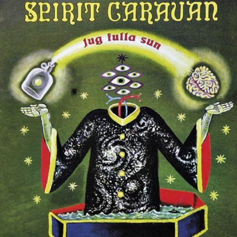 „SPIRIT CARAVAN“ und „jug fulla sun“ in geschwungener Schrift. Surrealistische Illustration mit einer Person ohne Kopf.