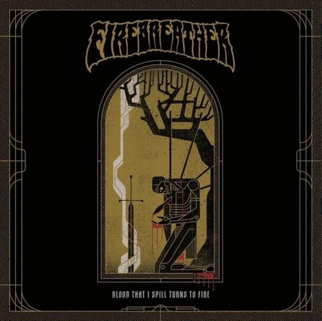 „FIREBREATHER“ oben, „BLOOD THAT I SPILL TURNS TO FIRE“ unten. Illustration: Skelett kniend vor Baum mit Schwert.