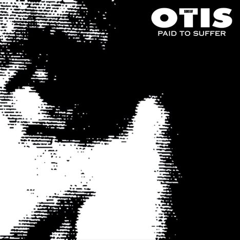 Text: "SONS OF OTIS PAID TO SUFFER". Schwarz-weiße Illustration mit groben Pixeln, abstrahierte Figuren.