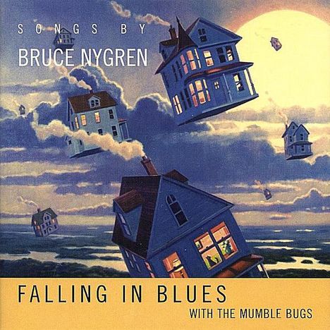 Bruce Nygren: Falling In Blues, CD