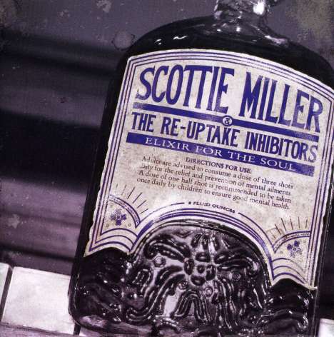 Scottie Miller &amp; The Re-Uptak: Elixir For The Soul, CD