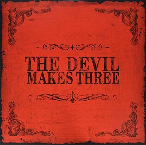 The Devil Makes Three: The Devil Makes Three (remastered) (180g), LP