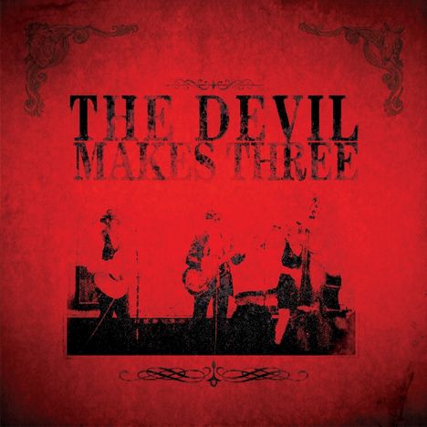 The Devil Makes Three: The Devil Makes Three, CD