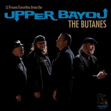Butanes: 12 Frozen Favorites From Upper Bayou, CD