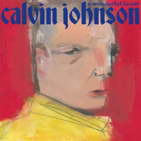 Calvin Johnson: A Wonderful Beast, CD