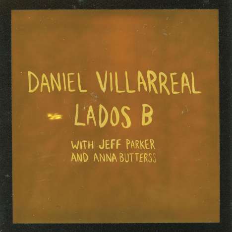 Daniel Villarreal: Lados B, CD