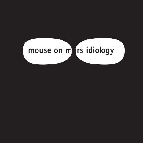 Mouse On Mars: Idiology (Limited-Edition) (Coloured Vinyl), LP