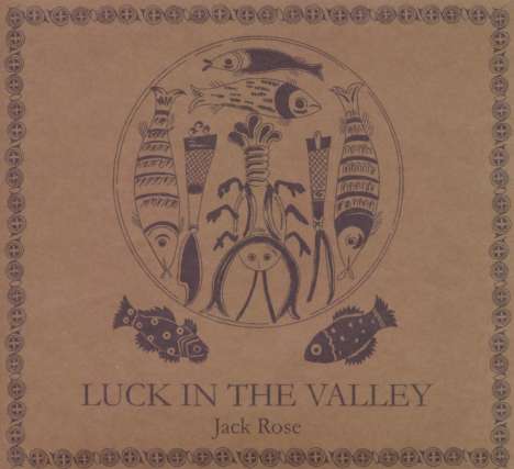 Jack Rose: Luck In The Valley, CD