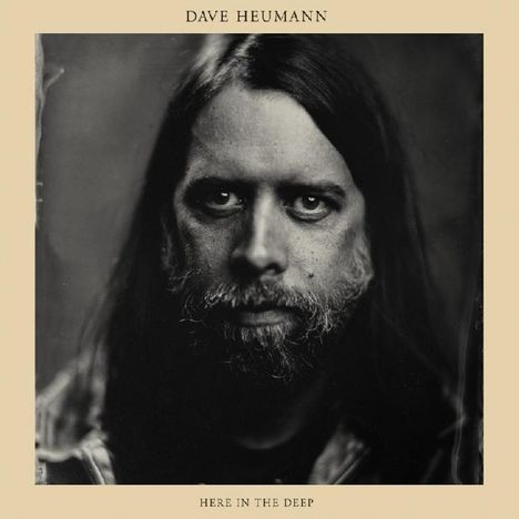 Dave Heumann: Here In The Deep, LP