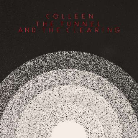 Colleen: The Tunnel And The Clearing, LP