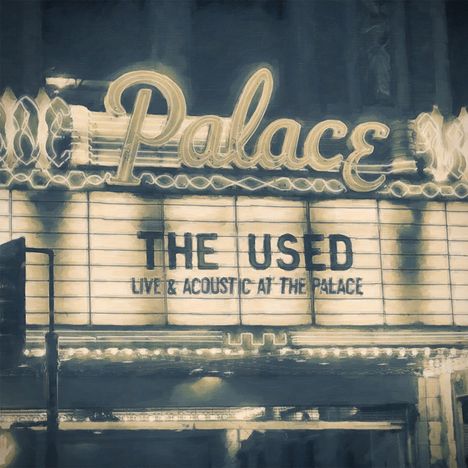 The Used: Live & Acoustic At The Palace (Limited Edition), 2 LPs