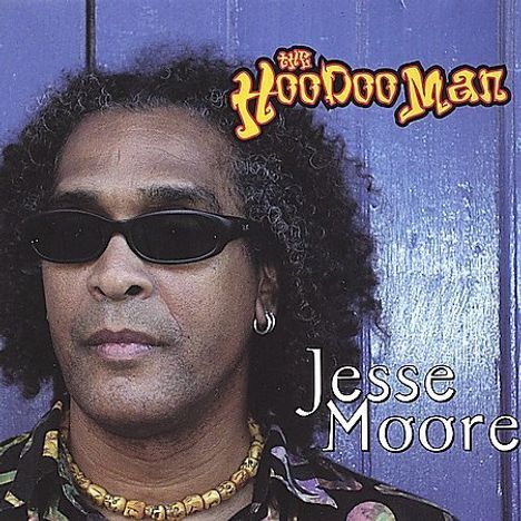 Jesse Moore: Hoodooman, CD