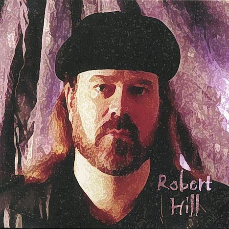 Robert Hill: Robert Hill, CD