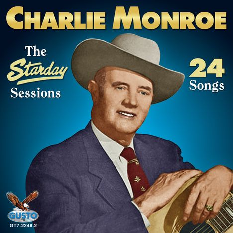 Charlie Monroe: Starday Sessions, CD