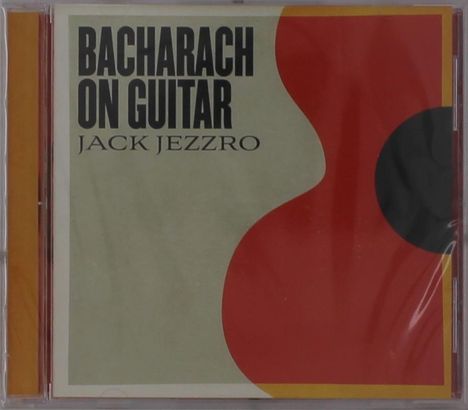 "BACHARACH ON GUITAR JACK JEZZRO" in großen schwarzen Buchstaben. Abstraktes Design mit roten und schwarzen Formen.