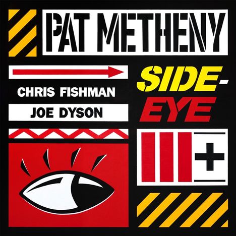 Texte: Pat Metheny, Chris Fishman, Joe Dyson, Side-Eye. Grafik mit stilisiertem Auge und geometrischen Formen.