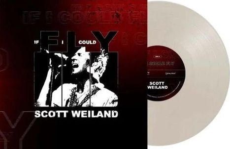 Text: "IF I COULD FLY", "SCOTT WEILAND". Illustration: Mikrophon singender Mann. Beige Schallplatte rechts.