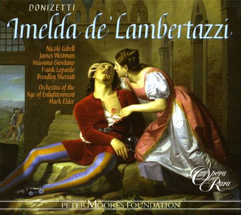 Gaetano Donizetti (1797-1848): Imelda de Lambertazzi, 2 CDs