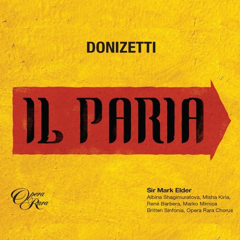 Gaetano Donizetti (1797-1848): Il Paria, 2 CDs