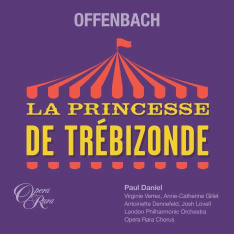 Jacques Offenbach (1819-1880): La Princesse de Trebizonde, 2 CDs