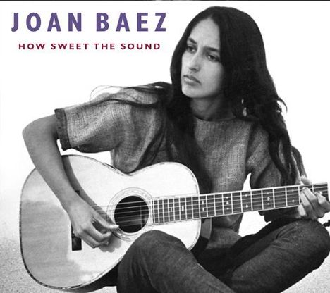 Joan Baez: How Sweet The Sound, CD