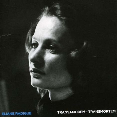 Éliane Radigue (geb. 1932): Transamorem Transmortem, CD