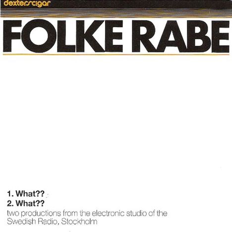 Folke Rabe (geb. 1935): What??, CD