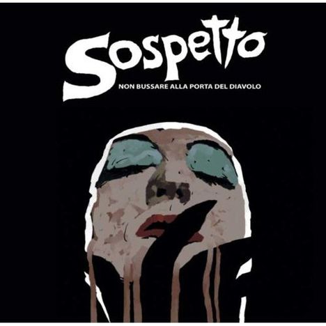 Sospetto: Non Bussare Alla Porta Del Diavolo (CD + DVD), 1 CD und 1 DVD