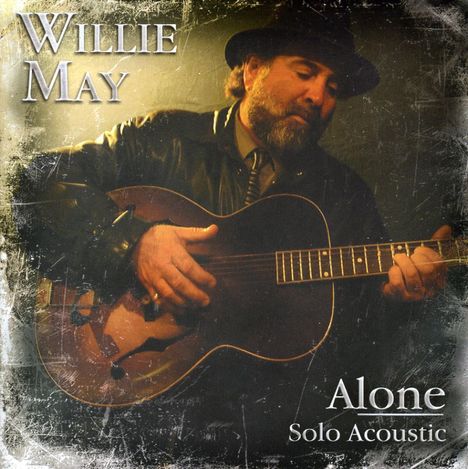 Willie May: Alone, CD