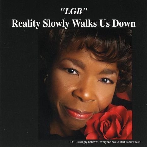 Lgb: Reality Slowly Walks Us Down, CD