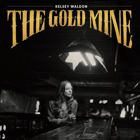 Kelsey Waldon: The Goldmine, CD