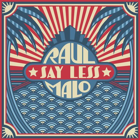 Raul Malo: Say Less, CD