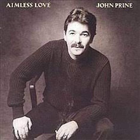 John Prine: Aimless Love (Reissue), LP