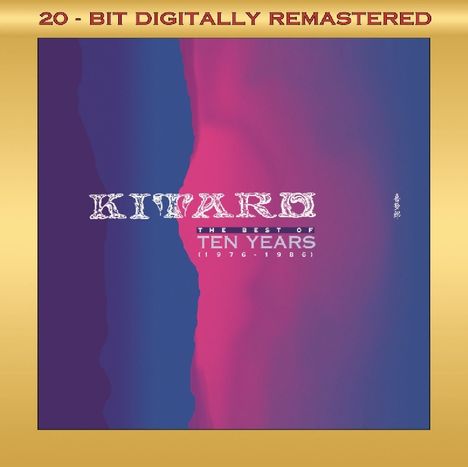 Kitaro: The Best Of Ten Years, 2 CDs